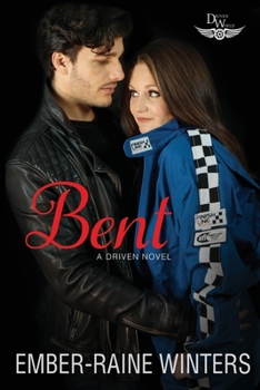 Bent: A Driven World Novel - Book  of the Driven World