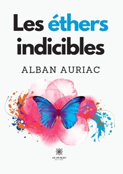Paperback Les éthers indicibles [French] Book