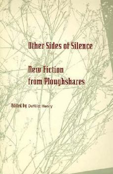 Paperback Other Sides of Silence: New Fiction from Ploughshares Book