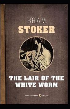 The Lair of the White Worm Illustrated