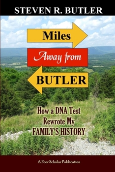 Paperback Miles Away from Butler: How a DNA Test Rewrote My Family's History Book