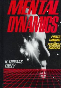Hardcover Mental Dynamics: Power Thinking for Personal Success Book