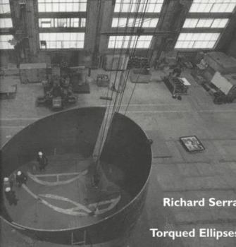 Paperback Richard Serra: Torqued Ellipses Book