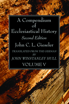 Paperback A Compendium of Ecclesiastical History, Volume 5 Book