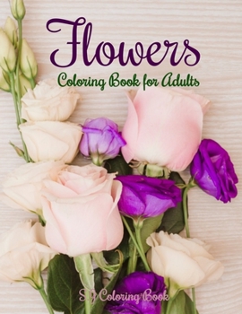 Paperback Flowers Coloring Book for Adults: Botanical and Flower Patterns Book