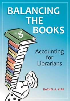 Paperback Balancing the Books: Accounting for Librarians Book
