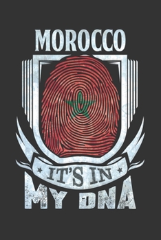 Morocco It's In My DNA: Moroccan Thumbprint Flag Diary Planner Notebook Journal 6x9 Personalized Customized Gift For Patriotic Moroccan With there Heritage And Roots From Morocco
