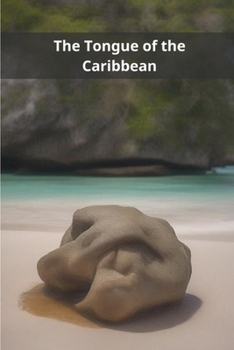 Paperback The Tongue of the Caribbean Book