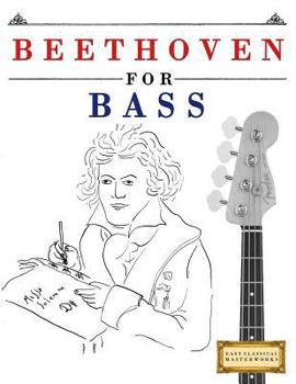 Paperback Beethoven for Bass: 10 Easy Themes for Bass Guitar Beginner Book