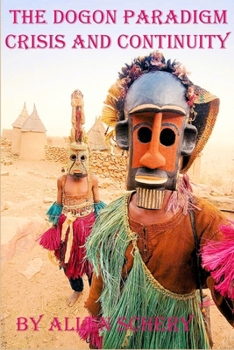 The Dogon Paradigm Crisis and Continuity