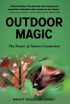 Outdoor Magic: The Power of Nature Connection