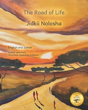 The Road of Life: A Visual Journey in English and Somali