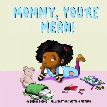 Paperback Mommy You're Mean Book