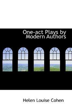 One-Act Plays by Modern Authors