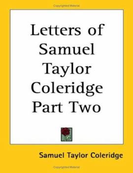 Paperback Letters of Samuel Taylor Coleridge Part Two Book