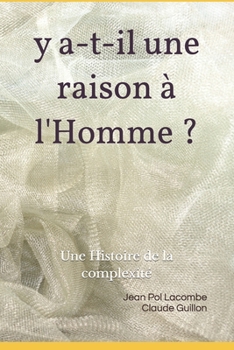 Paperback y a-t-il une raison à l'homme: Une Histoire Subliminale de Dieu [French] Book