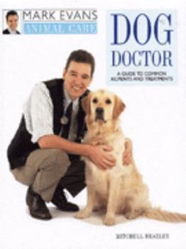 Hardcover Dog Doctor a Guide to Common Ailments An (Animal Care) Book