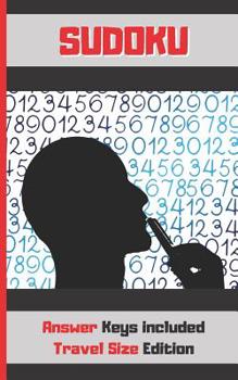 Paperback Sudoku: TRAVEL POCKET SIZE EDITION. ANSWER KEYS INCLUDED. Three Difficulty Levels: Easy, Medium and Hard. TONS OF FUN. EASY-TO-READ FONT SUDOKU BOOK. Book