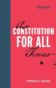 Hardcover A Constitution for All Times Book