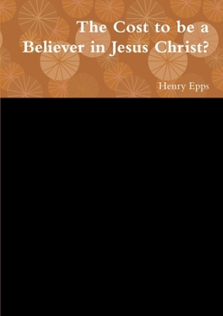 The Cost to be a Believer in Jesus Christ?