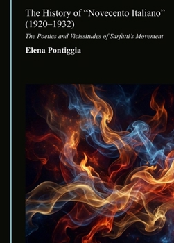 The History of "Novecento Italiano" (1920-1932): The Poetics and Vicissitudes of Sarfatti's Movement