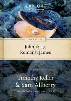 Hardcover 90 Days in John 14-17, Romans & James: Wisdom for the Christian Life Book