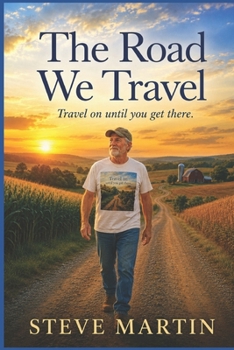 Paperback The Road We Travel: -Challenges We Overcome as Believers in our Lord Book