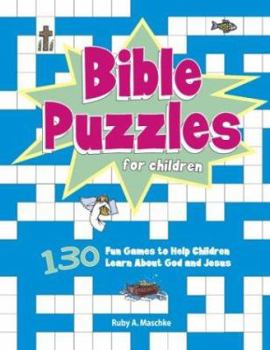 Paperback Bible Puzzles for Children: 130 Fun Games to Help Children Learn about God and Jesus Book