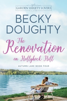 Paperback The Renovation on Hollyhock Hill Book