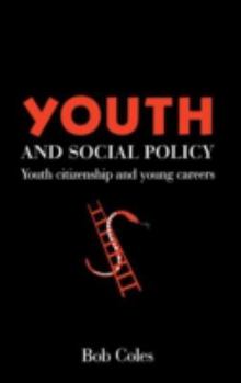 Paperback Youth And Social Policy: Youth Citizenship And Young Careers Book