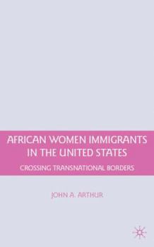 African Women Immigrants in the United States: Crossing Transnational Borders