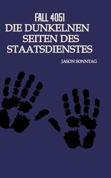 Hardcover Fall 4051 Die Dunkle Seite des Staatsdienstes [German] Book