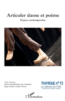 Articuler danse et poème: Enjeux contemporains (Thyrse (Université Côte d'Azur)) (French Edition)
