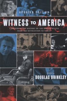 Hardcover Witness to America: A Documentary History of the United States Book