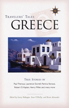 Travelers' Tales Greece: True Stories (Travelers' Tales Guides)