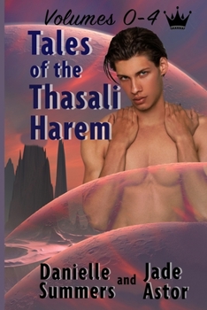 Paperback Tales of the Thasali Harem: Volumes 0-4 Book