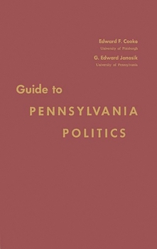 Hardcover Guide to Pennsylvania Politics Book