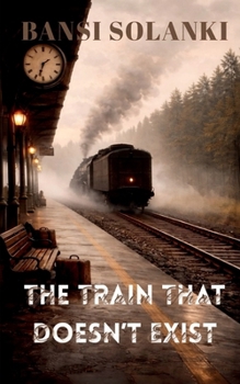Paperback The Train That Doesn't Exist Book