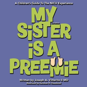 Paperback My Sister Is A Preemie Book