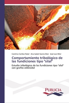 Paperback Comportamiento tribológico de las fundiciones tipo "silal" [Spanish] Book