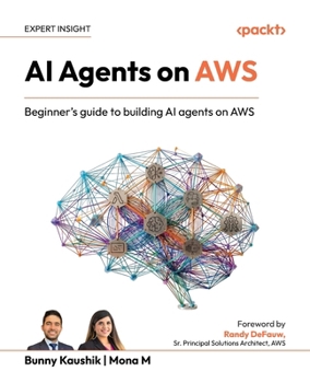 Paperback AI Agents on AWS: Beginner's guide to building AI agents on AWS Book