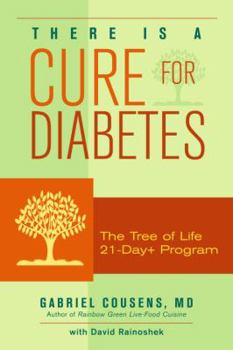 Paperback There Is a Cure for Diabetes: The Tree of Life 21-Day+ Program Book