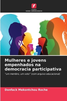 Paperback Mulheres e jovens empenhados na democracia participativa [Portuguese] Book