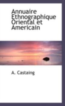 Paperback Annuaire Ethnographique Oriental Et Americain Book