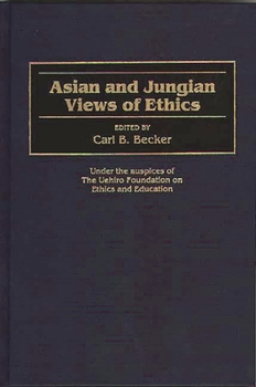 Hardcover Asian and Jungian Views of Ethics Book