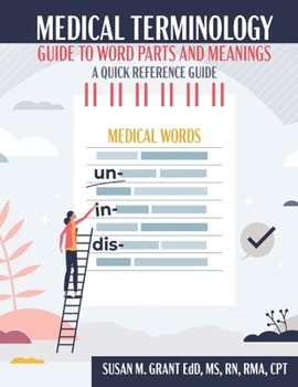 Paperback Medical Terminology: Guide to Word Parts and Meanings: A Quick Reference Guide Book