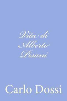 Paperback Vita di Alberto Pisani [Italian] Book