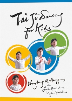 Hardcover Tai Ji Dancing for Kids: Five Moving Forces Book