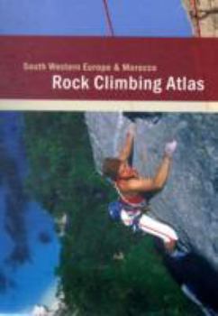 Paperback Rock Climbing Atlas - South Western Europe and Morocco Book