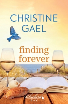 Paperback Finding Forever: A Bluebird Bay Novel Book